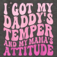 I Got My DaddyS Temper And My MamaS Attitude Vector Backpack