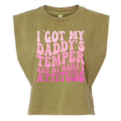 I Got My DaddyS Temper And My MamaS Attitude Garment-Dyed Women's Muscle Tee