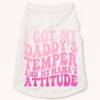I Got My DaddyS Temper And My MamaS Attitude Doggie Tank