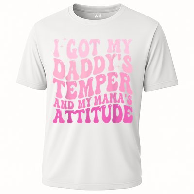 I Got My DaddyS Temper And My MamaS Attitude Performance Shirt