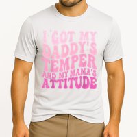 I Got My DaddyS Temper And My MamaS Attitude Performance Shirt