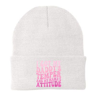 I Got My DaddyS Temper And My MamaS Attitude Beanie