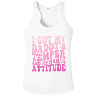 I Got My DaddyS Temper And My MamaS Attitude Ladies PosiCharge Competitor Racerback Tank
