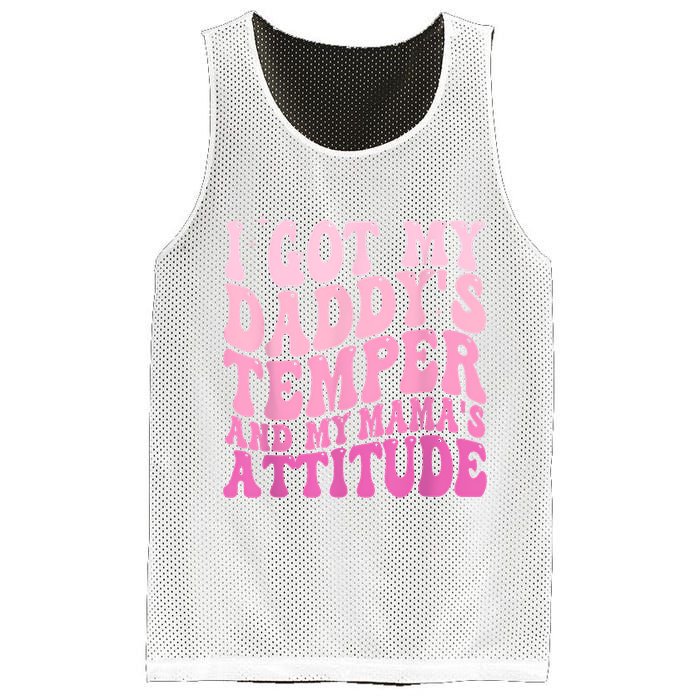 I Got My DaddyS Temper And My MamaS Attitude Mesh Reversible Basketball Jersey Tank