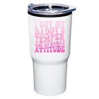 I Got My DaddyS Temper And My MamaS Attitude Tumbler