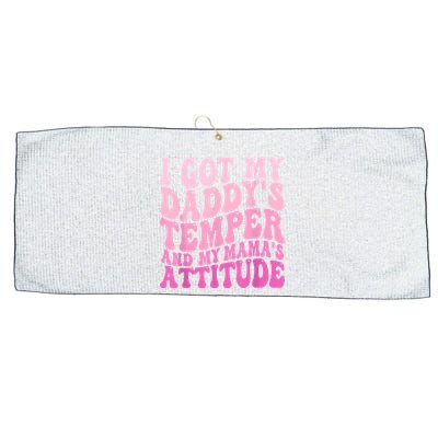 I Got My DaddyS Temper And My MamaS Attitude Large Microfiber Waffle Golf Towel