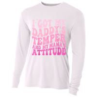 I Got My DaddyS Temper And My MamaS Attitude Cooling Performance Long Sleeve Crew