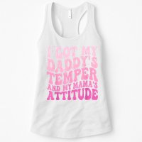 I Got My DaddyS Temper And My MamaS Attitude Womens Tank Top