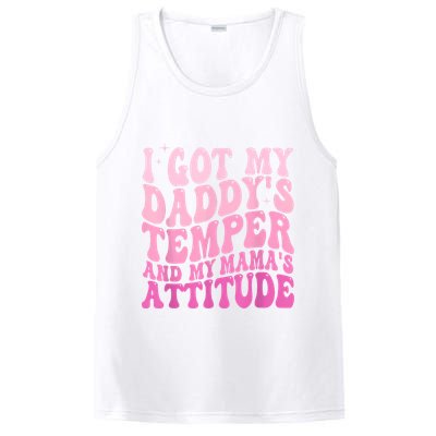 I Got My DaddyS Temper And My MamaS Attitude PosiCharge Competitor Tank