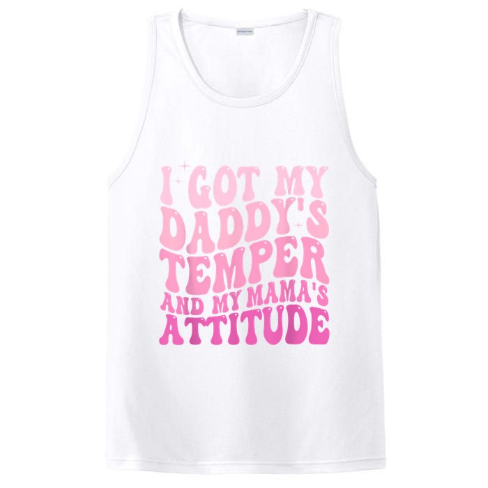 I Got My DaddyS Temper And My MamaS Attitude PosiCharge Competitor Tank