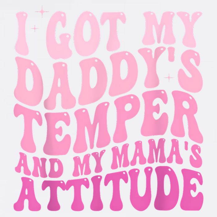 I Got My DaddyS Temper And My MamaS Attitude Wool Snapback Cap