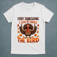 I Give My Family The Bird Thanksgiving T-Shirt