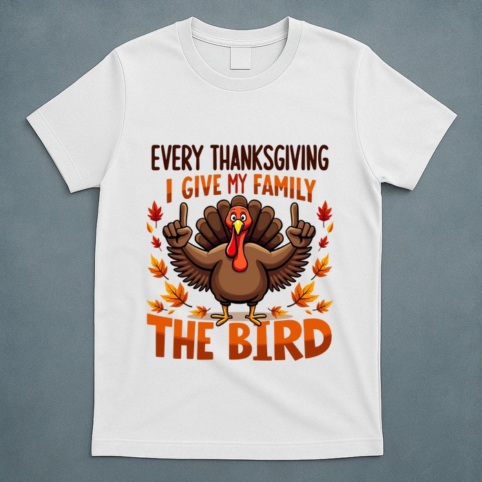 I Give My Family The Bird Thanksgiving T-Shirt