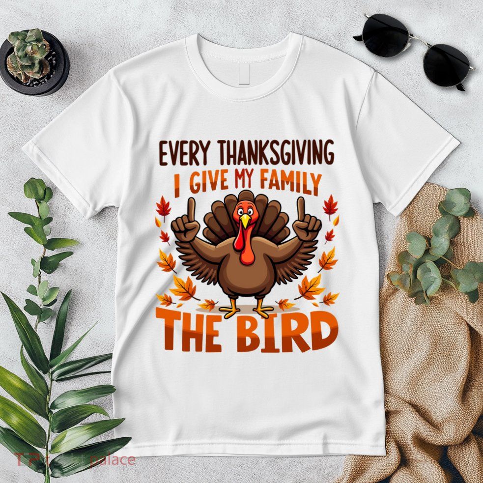 I Give My Family The Bird Thanksgiving Premium T-Shirt