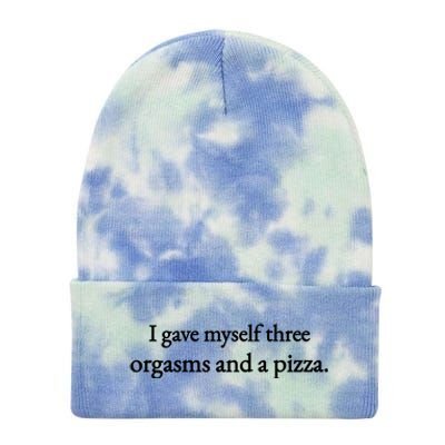 I Gave Myself Three Orgasms And A Pizza Tie Dye 12in Knit Beanie