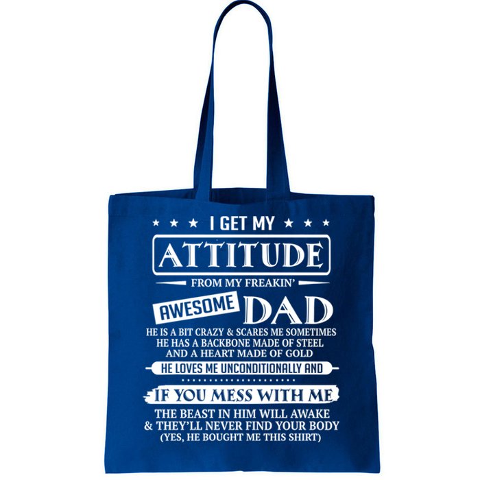 I Get My Attitude From My Freaking Awesome Dad FatherS Day Gift Tote Bag