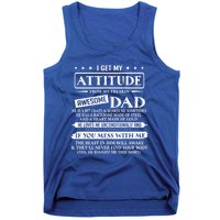 I Get My Attitude From My Freaking Awesome Dad FatherS Day Gift Tank Top