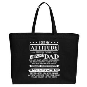 I Get My Attitude From My Freaking Awesome Dad FatherS Day Gift Cotton Canvas Jumbo Tote