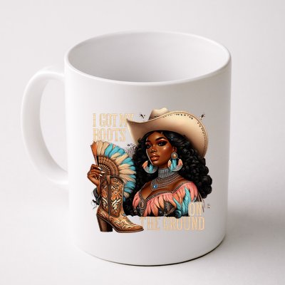 I Got My Boots On The Ground Western Cowgirl Melanin Swag  Mug