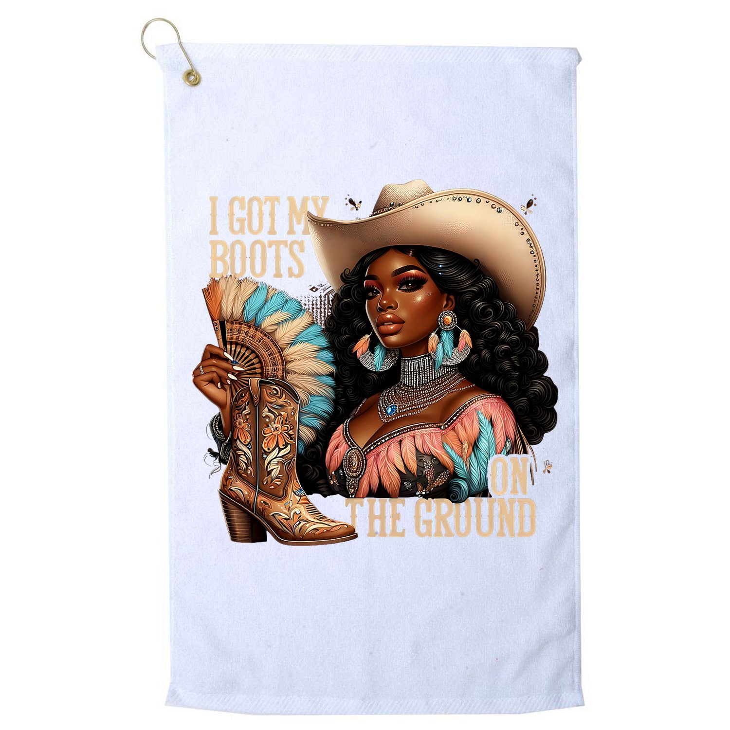 I Got My Boots On The Ground Western Cowgirl Melanin Swag  Golf Towel