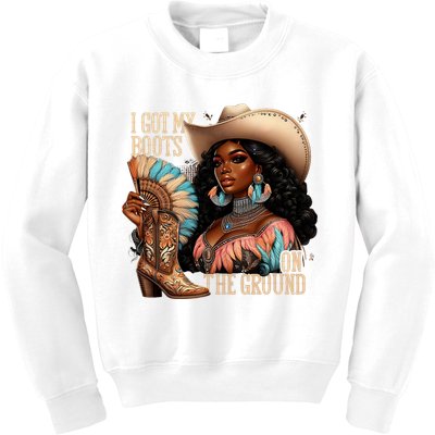 I Got My Boots On The Ground Western Cowgirl Melanin Swag  Kids Sweatshirt