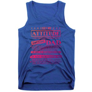 I Get My Attitude From My Freaking Awesome Dad FatherS Day Gift Tank Top