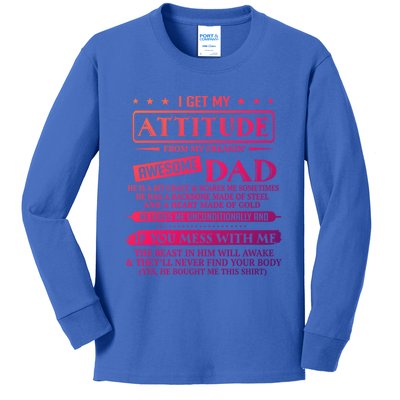 I Get My Attitude From My Freaking Awesome Dad FatherS Day Gift Kids Long Sleeve Shirt