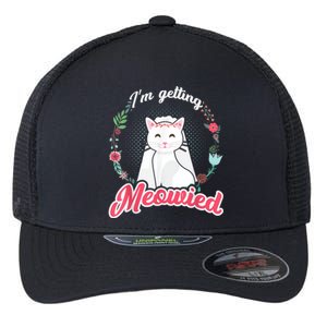 IM Getting Meowied Bachelorette Party Bride To Be Cat Flexfit Unipanel Trucker Cap