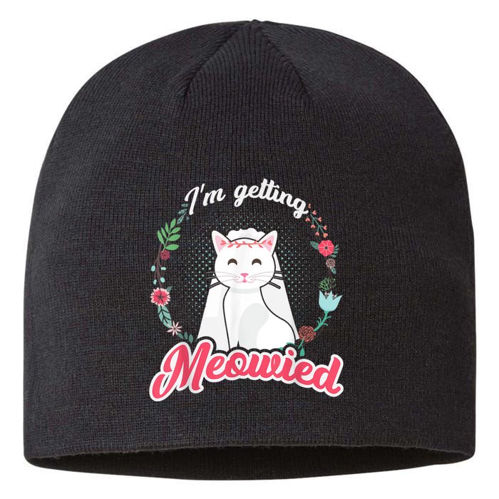 IM Getting Meowied Bachelorette Party Bride To Be Cat Sustainable Beanie