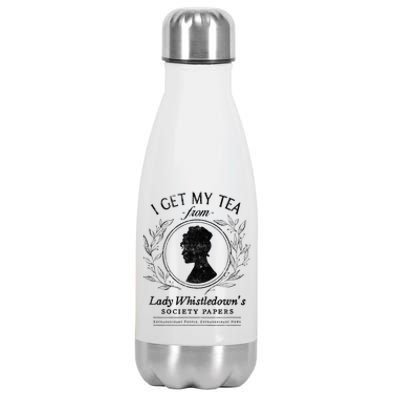 I Get My Tea From Lady Whistledowns Stainless Steel Insulated Water Bottle