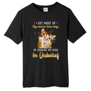 I Get Most Of My Exercise These Day By Shaking My Head Cat Tall Fusion ChromaSoft Performance T-Shirt