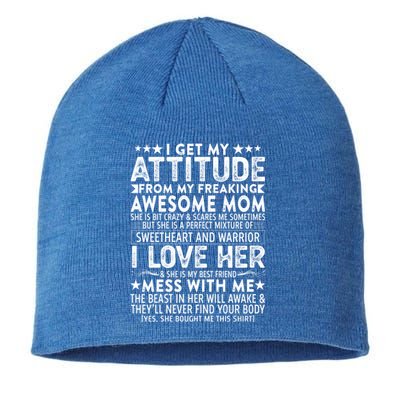 I Get My Attitude From My Freaking Awesome Mom Mothers Funny Gift Sustainable Beanie