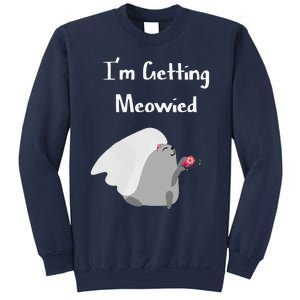 Im Getting Meowied Cat Funny Bachelorette Party Gift Sweatshirt