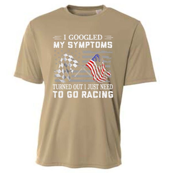 I Googled My Symptoms Turns Out I Just Need To Go Racing Cooling Performance Crew T-Shirt