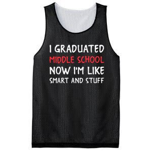 I Graduated Middle School Now Im Like Smart And Stuff Mesh Reversible Basketball Jersey Tank