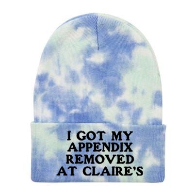 I Got My Appendix Removed At Claires Tie Dye 12in Knit Beanie