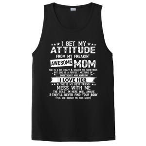 I Get My Attitude From My Freaking Awesome Mom Funny PosiCharge Competitor Tank