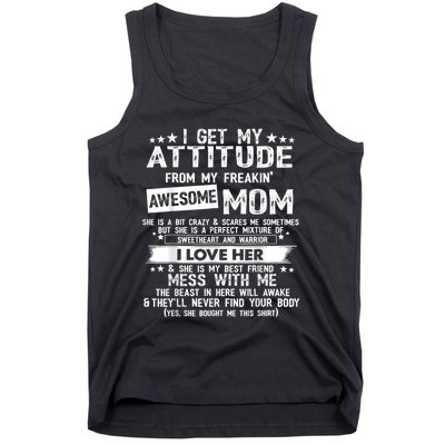 I Get My Attitude From My Freaking Awesome Mom Funny Tank Top