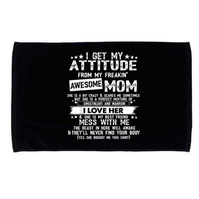 I Get My Attitude From My Freaking Awesome Mom Funny Microfiber Hand Towel