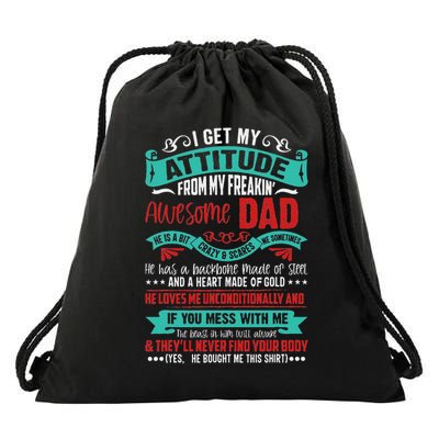 I Get My Attitude From My Freaking Awesome Dad Drawstring Bag