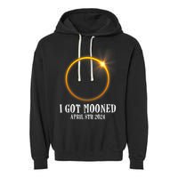 I Got Mooned 4.08.24 Total Solar Eclipse 2024 Garment-Dyed Fleece Hoodie