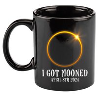 I Got Mooned 4.08.24 Total Solar Eclipse 2024 11oz C Handle Ceramic Mug