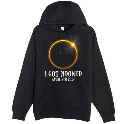 I Got Mooned 4.08.24 Total Solar Eclipse 2024 Premium Pullover Hoodie