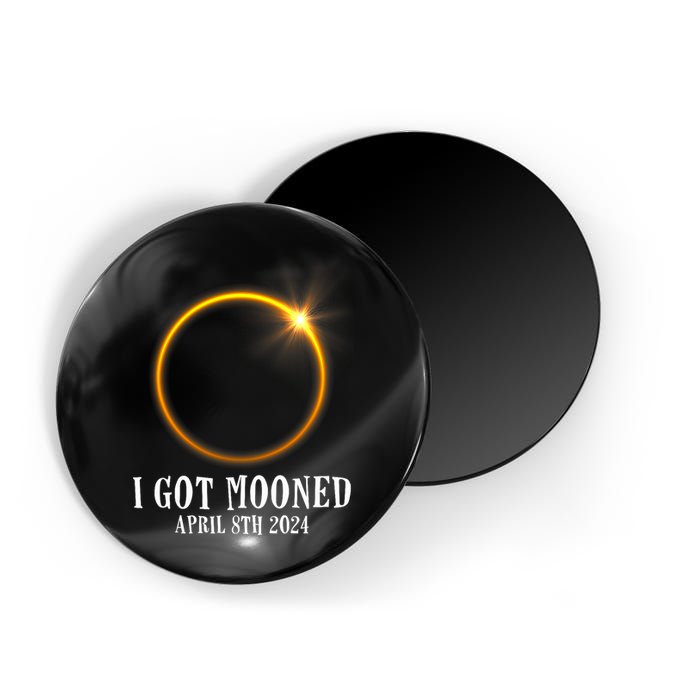I Got Mooned 4.08.24 Total Solar Eclipse 2024 Magnet
