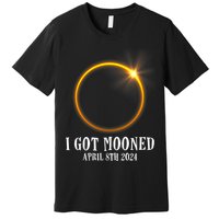 I Got Mooned 4.08.24 Total Solar Eclipse 2024 Premium T-Shirt