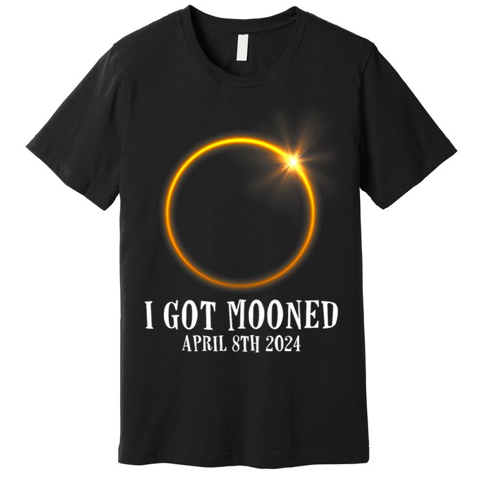 I Got Mooned 4.08.24 Total Solar Eclipse 2024 Premium T-Shirt