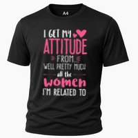 I Get My Attitude From Women In My Life Sassy Performance Shirt
