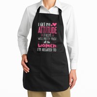 I Get My Attitude From Women In My Life Sassy Apron