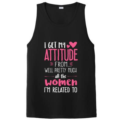I Get My Attitude From Women In My Life Sassy PosiCharge Competitor Tank