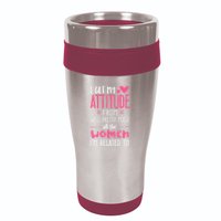 I Get My Attitude From Women In My Life Sassy 16oz Travel Tumbler